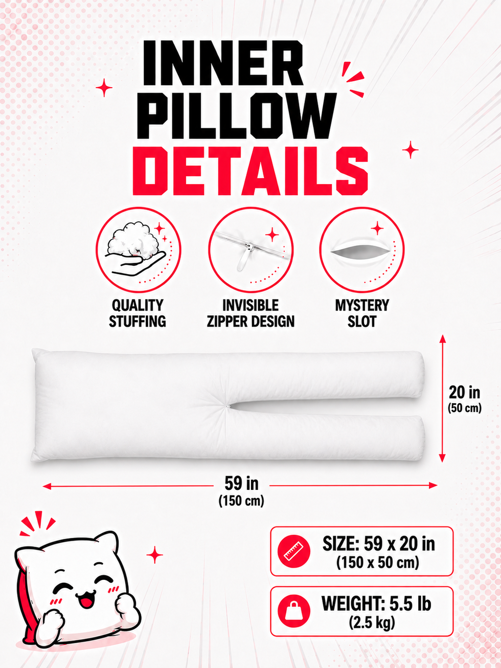 2-Legs Flexible Inner Pillow - 59 x 20 in (150 x 50cm)